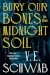 Bury Our Bones in the Midnight Soil by  V.E. Schwab book cover