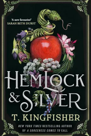 Hemlock and Silver by T. Kingfisher book cover