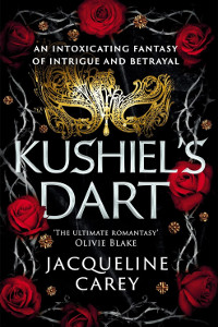 Kushiel\'s Dart by Jacqueline Carey book cover