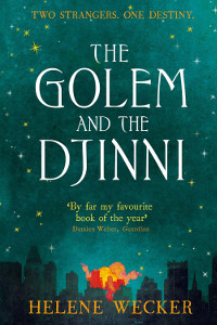 The Golem and the Djinni by Helene Wecker book cover